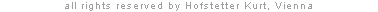 webdesign - all rights reserved by Hofstetter Kurt and Barbara Doser